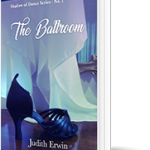 The Ballroom by Judith Erwin