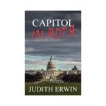 Capitol Murder by Judith Erwin